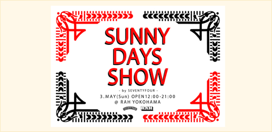 SUNNY DAYS SHOW by SEVENTY FOUR @ RAH.jpg